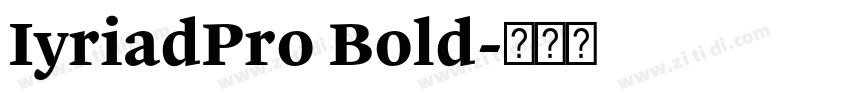 IyriadPro Bold字体转换